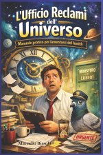 L'Ufficio Reclami Dell'Universo