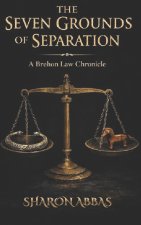 THE SEVEN GROUNDS OF SEPARTION