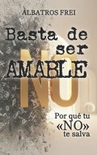 Basta de ser amable