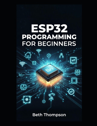 ESP32 Programming for Beginners