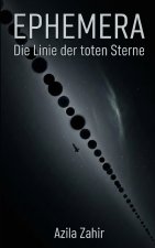 Ephemera - Die Linie der toten Sterne
