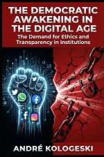 THE DEMOCRATIC AWAKENING IN THE DIGITAL AGE