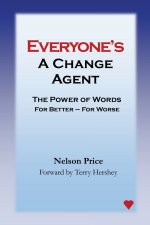 Everyone's a Change Agent