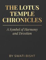 The Lotus Temple Chronicles