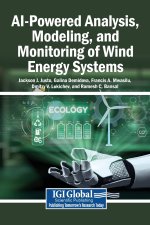 AI-Powered Analysis, Modeling, and Monitoring of Wind Energy Systems