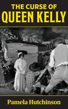 The Curse of Queen Kelly