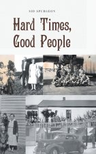 Hard Times, Good People