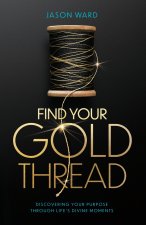 Find Your Gold Thread