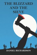 The Blizzard and the Sieve