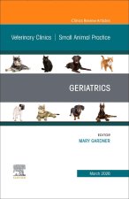Geriatrics, An Issue of Veterinary Clinics of North America: Small Animal Practice