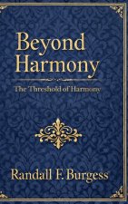 Beyond Harmony