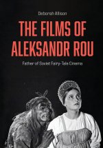 The Films of Aleksandr Rou