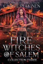 Fire Witches of Salem Collection Three