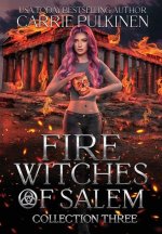 Fire Witches of Salem Collection Three