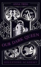 Hellstone Academy, Tome 2 : Our Dark Queen