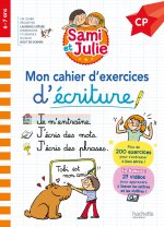 Sami et Julie CP - Mon cahier d'exercices d'écriture
