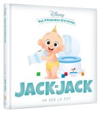 DISNEY - Mes Premières histoires - Jack-Jack va sur le pot