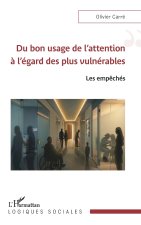 Du bon usage de l’attention à l’égard des plus vulnérables