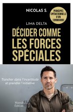 Forces Spéciales - Quand la décision engage