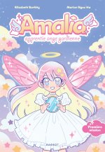 Amalia, apprentie ange gardienne - Tome 1 : Première mission