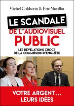 Le scandale de l'audiovisuel public