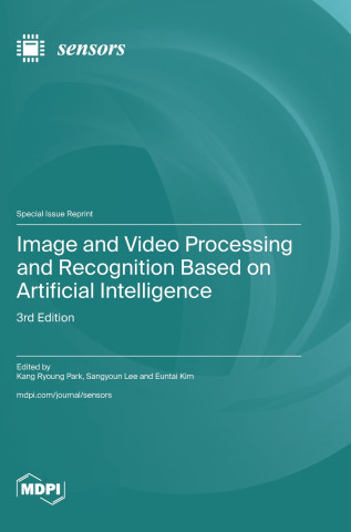 Image and Video Processing and Recognition Based on Artificial Intelligence