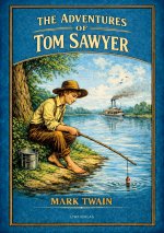MARK TWAIN THE ADVENTURES OF TOM SAWYER