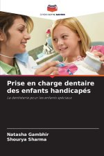 Prise en charge dentaire des enfants handicapés