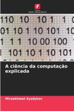 A ciência da computação explicada