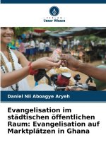 Evangelisation im städtischen öffentlichen Raum