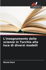 L'insegnamento delle scienze in Turchia alla luce di diversi modelli