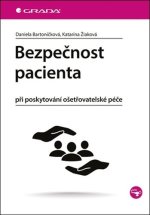Bezpečnost pacienta při poskytování ošetřovatelské péče