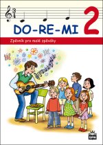 DO-RE-MI 2 Zpěvník pro malé školáky