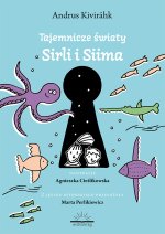 Tajemnicze światy Siima i Sirli