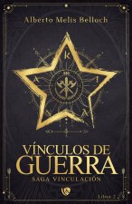Vinculos De Guerra Libro Segundo