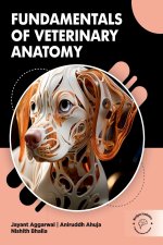 Fundamentals of Veterinary Anatomy