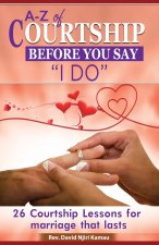 A - Z of Courtship Before you Say 