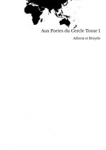 Aux Portes du Cercle Tome 1