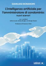 intelligenza artificiale per l'amministratore di condominio: nuovi scenari