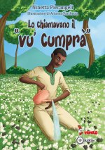 chiamavano il «Vu' cumprà»
