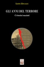 anni del terrore. Crimini nazisti