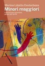 Minori maggiori. I diritti dei bambini presi sul serio