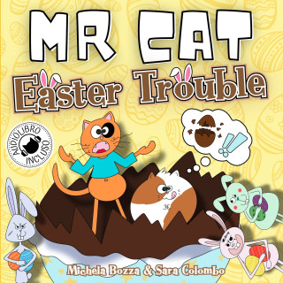 MR CAT EASTER TROUBLE