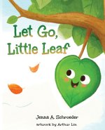 Let Go, Little Leaf
