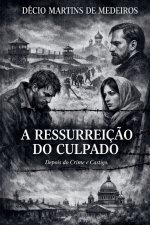 A Ressurreição do Culpado