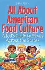 All About American Food Culture