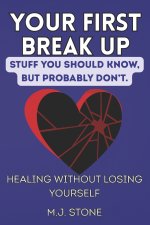 Your First Breakup - Stuff You Should Know, But Probably Don't