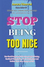 Stop Being Too Nice