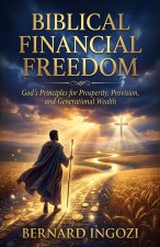 BIBLICAL FINANCIAL FREEDOM