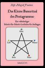 High Magick Practices - Das Kleine Bannritual des Pentagramms